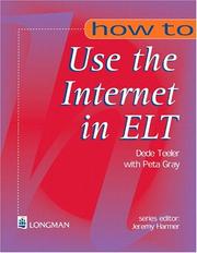 Cover of: How to Use the Internet in ELT