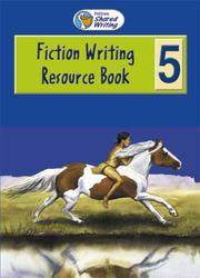Cover of: Pelican Shared Writing: Year 5 Fiction (Pelican Shared Writing)