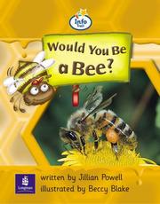Cover of: Would You Be a Bee? (Literacy Land)