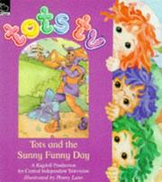 Tots and the sunny funny day