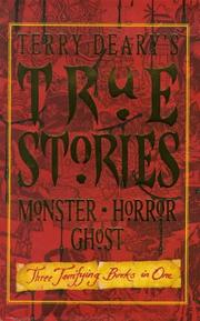 Terry Deary's true stories : monster, horror, ghost