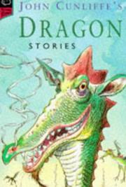 John Cunliffe's dragon stories