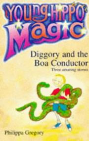 Diggory and the boa conductor : three amazing stories