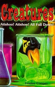 Cover of: Atishoo! Atishoo! All Fall Down (Creatures)