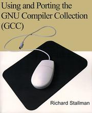 Cover of: Using and Porting the Gnu Compiler Collection Gcc