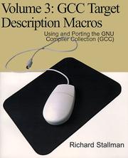 Cover of: Gcc Target Description Macros: Using and Porting the Gnu Compiler Collection Gcc (GCC Target Description Macros)
