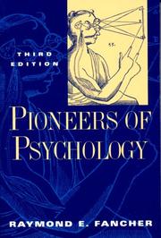 Pioneers of Psychology by Raymond E. Fancher