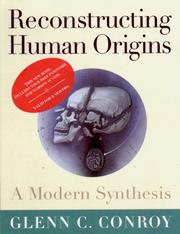 Reconstructing human origins by Glenn C. Conroy