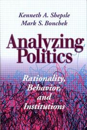 Analyzing politics : rationality, behavior and institutions