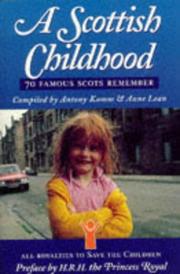 A Scottish childhood : 70 famous Scots remember