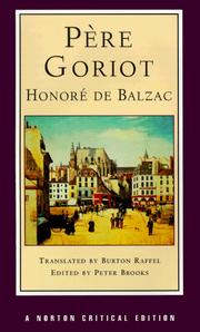 Père Goriot : a new translation : responses: contemporaries and other novelists, twentieth-century criticism