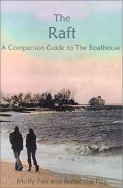 Cover of: The Raft: A Companion Guide to the Boathouse