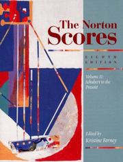 Cover of: The Norton Scores, Vol 2: Schubert to the Present, Eighth Edition
