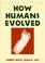 Cover of: How humans evolved