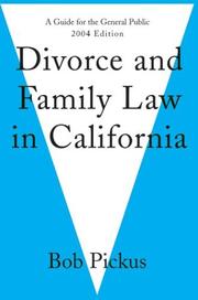 Divorce and Family Law in California by Bob Pickus