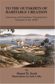 Cover of: To the Outskirts of Habitable Creation: Americans and Canadians Transported to Tasmania in the 1840s
