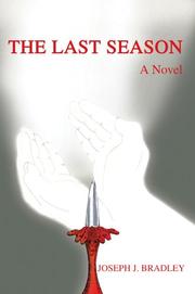 The Last Season by Joseph J Bradley