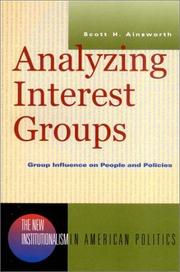 Analyzing interest groups : group influence on people and policies