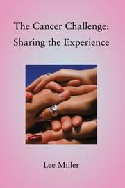 Cover of: The Cancer Challenge: Sharing the Experience
