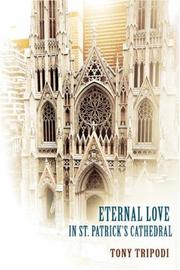 Cover of: Eternal Love in St. Patrick's Cathedral