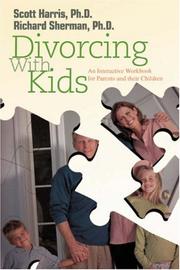 Cover of: Divorcing With Kids: An Interactive Workbook for Parents and their Children