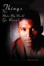 Cover of: Things That Make My World Go 'Round: A Poetic Memoir