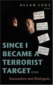 Cover of: Since I Became A Terrorist Target: Encounters and Dialogues