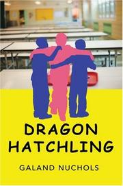 Cover of: Dragon Hatchling | Galand A Nuchols