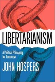 Cover of: Libertarianism: A Political Philosophy for Tomorrow