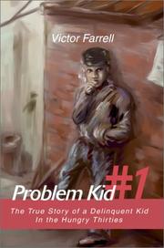 Cover of: Problem Kid # 1: The True Story of a Delinquent Kid in the Hungry Thirties