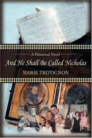 Cover of: And He Shall Be Called Nicholas | Marie Trotignon