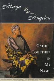 Cover of: Gather together in my name. by Maya Angelou