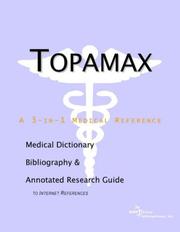 Cover of: Topamax - A Medical Dictionary, Bibliography, and Annotated Research Guide to Internet References | ICON Health Publications