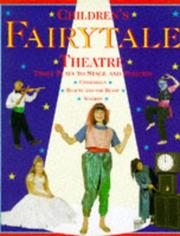 Children's fairytale theatre : three plays to stage and perform : Cinderella, Beauty and the Beast, Aladdin