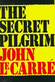 Cover of: The secret pilgrim by John le Carré
