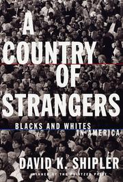 Cover of: A country of strangers by David K. Shipler