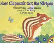 How Chipmunk Got His Stripes by Joseph Bruchac, James Bruchac