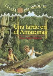 Cover of: Tarde En El Amazonas/afternoon On The Amazon (Magic Tree House in Spanish) by Mary Pope Osborne