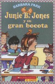 Junie B. Jones Y Su Gran Bocota / Junie B. Jones and Her Big Fat Mouth (Junie B. Jones) by Barbara Park
