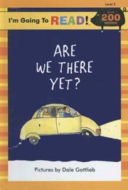 Cover of: Are We There Yet? (I'm Going to Read! Level 3)