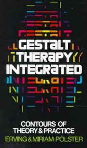 Gestalt therapy integrated by Erving Polster, Miriam Polster