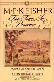 Cover of: Two towns in Provence by M. F. K. Fisher
