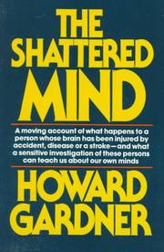 The shattered mind by Howard Gardner