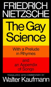 Cover of: The gay science: with a prelude in rhymes and an appendix of songs.