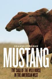 Cover of: Mustang: The Saga of the Wild Horse in the American West