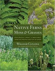 Cover of: Native Ferns, Moss, and Grasses by William Cullina