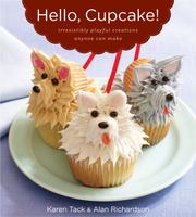 Cover of: Hello, Cupcake! by Karen Tack, Alan (Chef) Richardson
