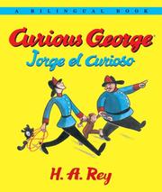 Curious George/Jorge el curioso Bilingual edition by H.A. and Margret Rey
