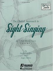 Cover of: The Choral Approach to Sight-Singing