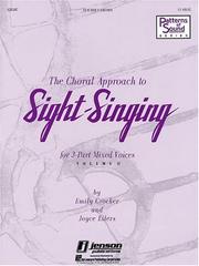Cover of: The Choral Approach to Sight-Singing (Vol. II)